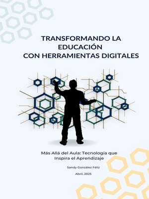 cover image of Transformando la Educación con Herramientas Digitales
